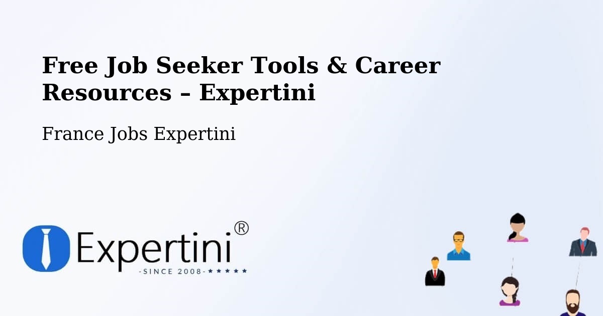 Free Job Seeker Tools & Career Resources – Nogent Le Phaye - Nogent Le Phaye, France Jobs Expertini