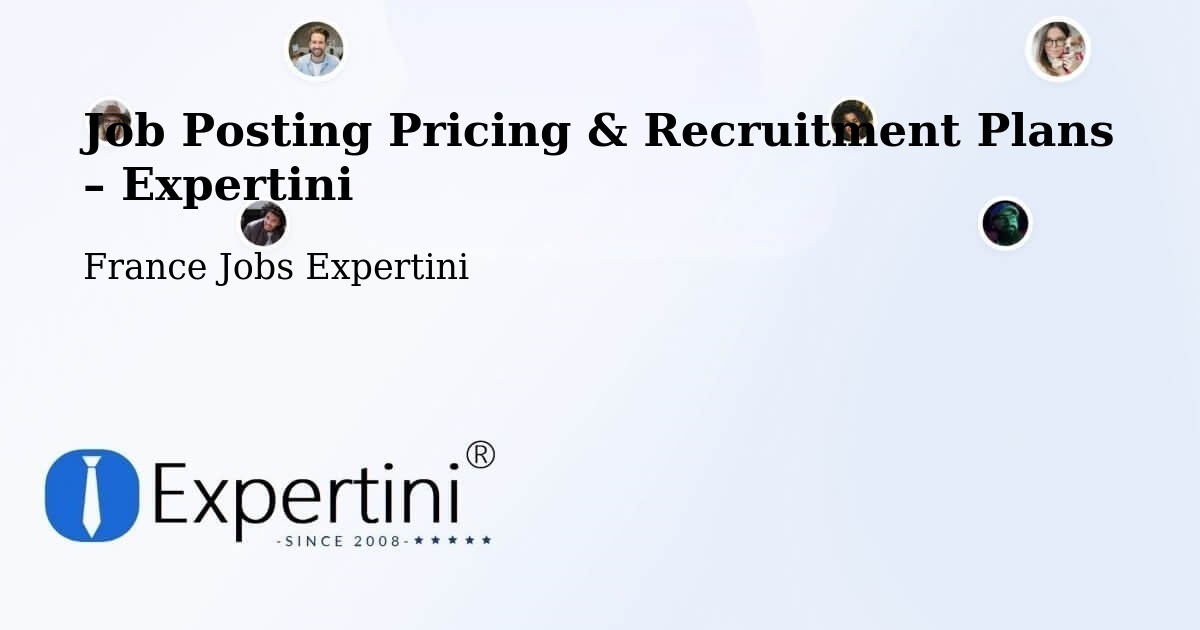 Job Posting Pricing & Recruitment Plans – Nogent Le Phaye - Nogent Le Phaye, France Jobs Expertini